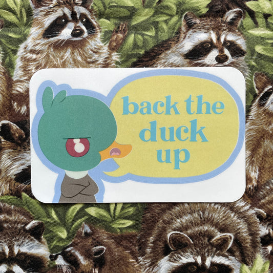 Back the Duck Up decal